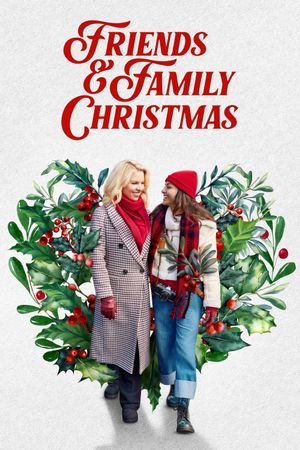 Friends & Family Christmas's poster