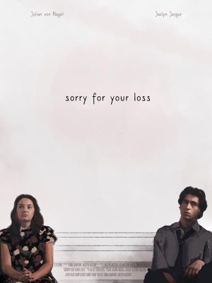 Sorry for Your Loss's poster