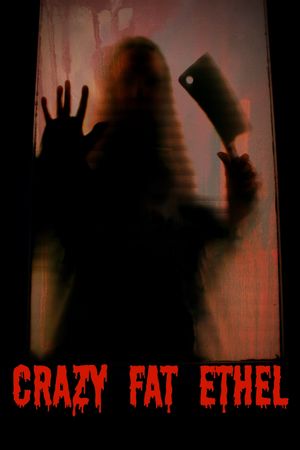 Crazy Fat Ethel's poster