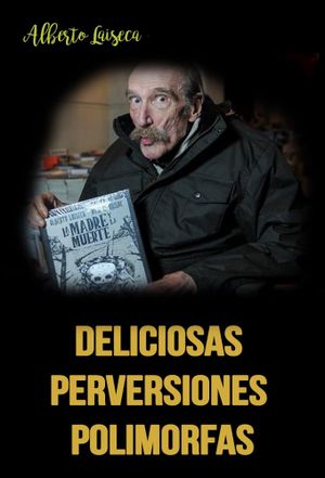 Deliciosas perversiones polimorfas's poster