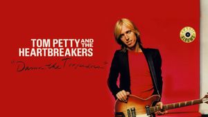 Classic Albums: Tom Petty & The Heartbreakers - Damn the Torpedoes's poster