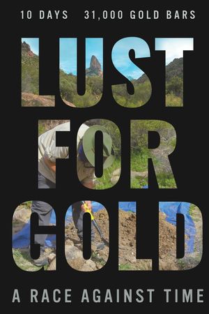 Lust for Gold: A Race Against Time's poster