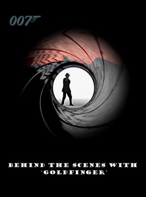 Behind the Scenes with 'Goldfinger''s poster