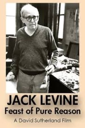 Jack Levine: Feast of Pure Reason's poster