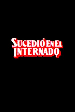 Sucedió en el internado's poster