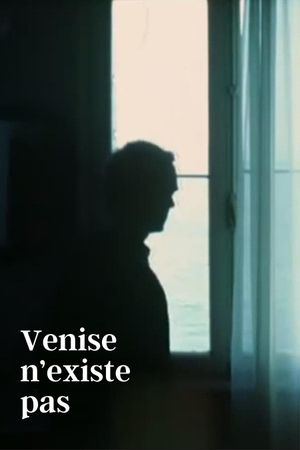 Venise n'existe pas's poster