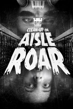 Clean-Up On Aisle Roar's poster