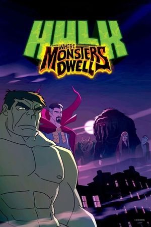 Hulk: Where Monsters Dwell's poster