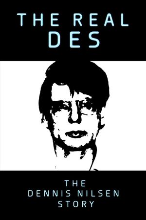 The Real Des: The Dennis Nilsen Story's poster