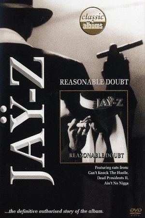 Classic Albums: Jay-Z - Reasonable Doubt's poster image