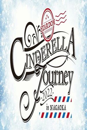 Stardom Cinderella Journey In Nagaoka 2022's poster