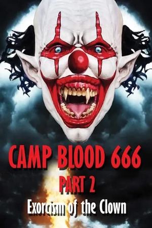 Camp Blood 666 Part 2: Exorcism of the Clown's poster