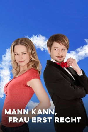 Mann kann, Frau erst recht's poster