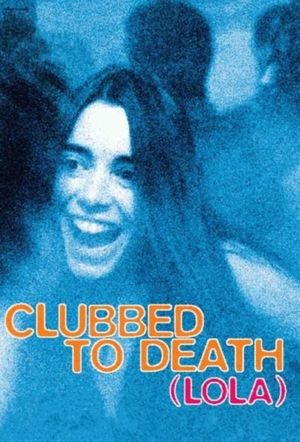 Clubbed to Death (Lola)'s poster