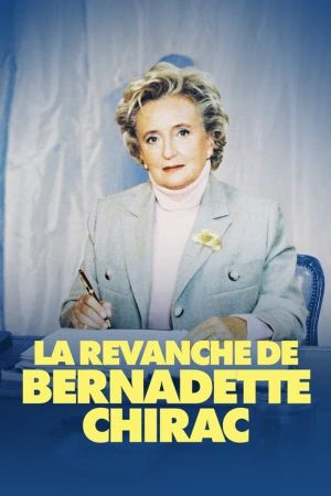 La Revanche de Bernadette Chirac's poster