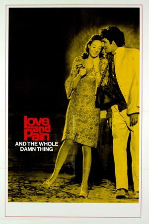 Love and Pain and the Whole Damn Thing's poster