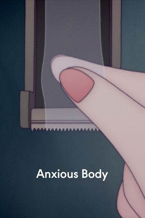 Anxious Body's poster