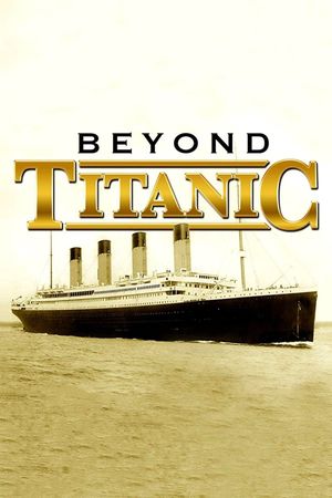 Beyond Titanic's poster