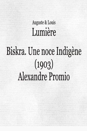 Biskra : une noce indigène's poster