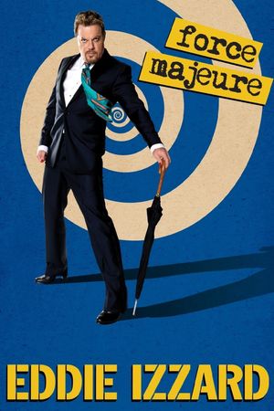 Eddie Izzard: Force Majeure Live's poster image