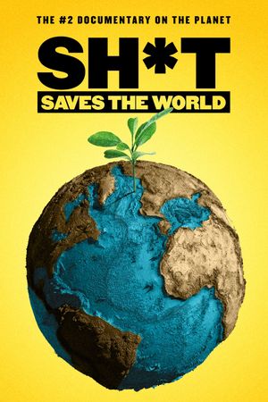 Sh*t Saves the World's poster