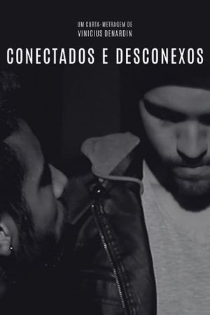 Conectados e Desconexos's poster