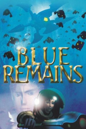 Blue Remains's poster