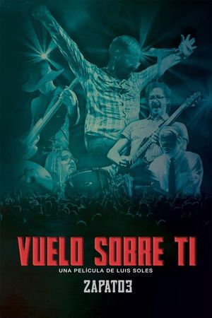 Vuelo Sobre Ti Zapato 3's poster