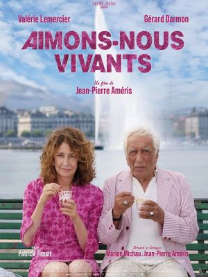 Aimons-nous vivants's poster