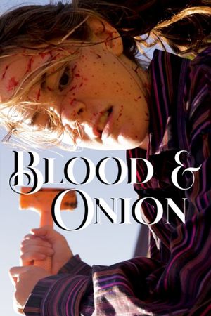 Blood & Onion's poster