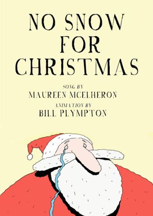 No Snow For Christmas's poster
