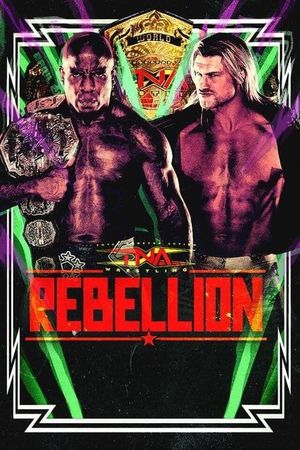 TNA Rebellion 2024's poster