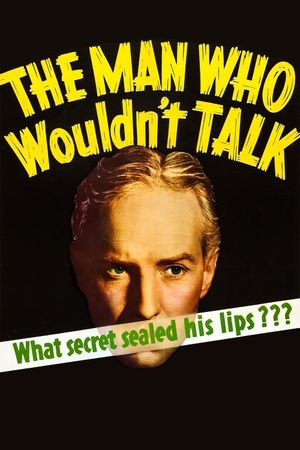 The Man Who Wouldn't Talk's poster
