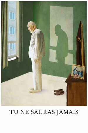 Tu ne sauras jamais's poster