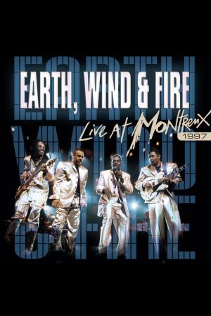 Earth, Wind & Fire: Live at Montreux's poster