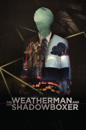The Weatherman and the Shadowboxer's poster