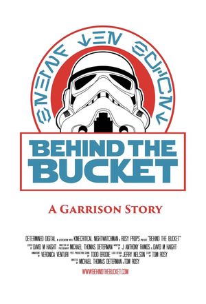 Behind the Bucket: A Garrison Story's poster
