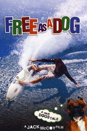 Free as a Dog's poster