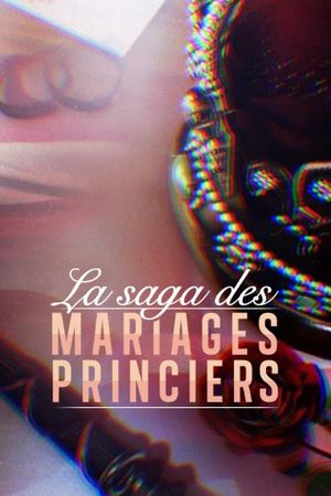 The saga of princely marriages's poster