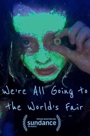 We're All Going to the World's Fair's poster