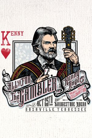 All In For The Gambler: Kenny Rogers Farewell Concert Celebration's poster