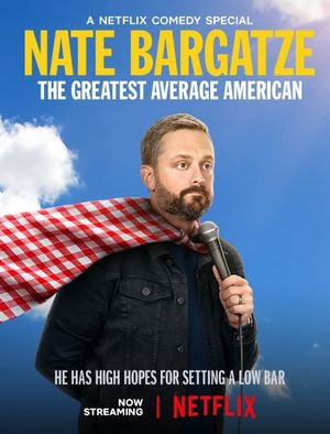 Nate Bargatze: The Greatest Average American's poster