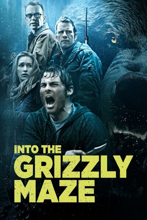 Into the Grizzly Maze's poster
