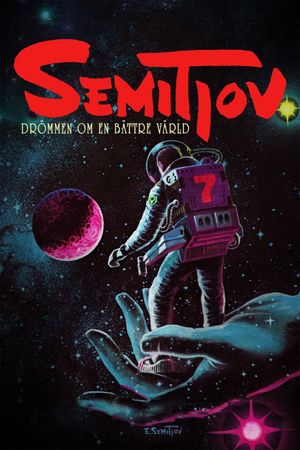 Semitjov - Drömmen om en bättre värld's poster