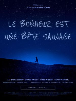 Le bonheur est une bête sauvage's poster