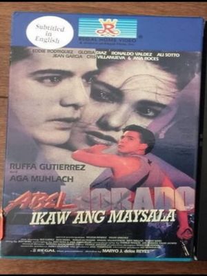 Abel Morado: Ikaw ang may sala's poster