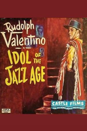 Rudolph Valentino - Idol of the Jazz Age's poster
