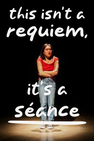 This Isn't a Requiem, It's a Séance's poster