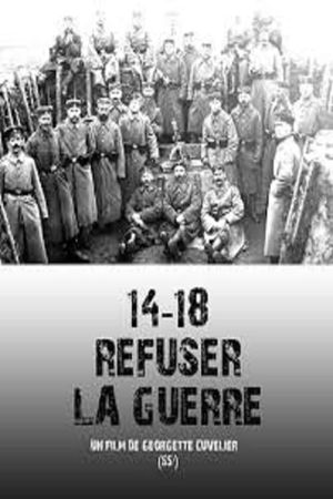14-18 Refuser la guerre's poster