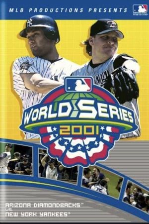 2001 Arizona Diamondbacks: The Official World Series Film's poster